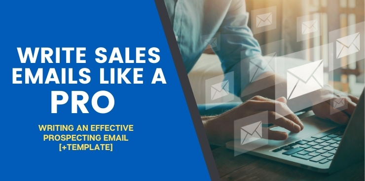 Writing an Effective Sales Prospecting Email