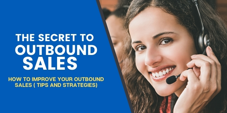 How to Improve Your Outbound Sales