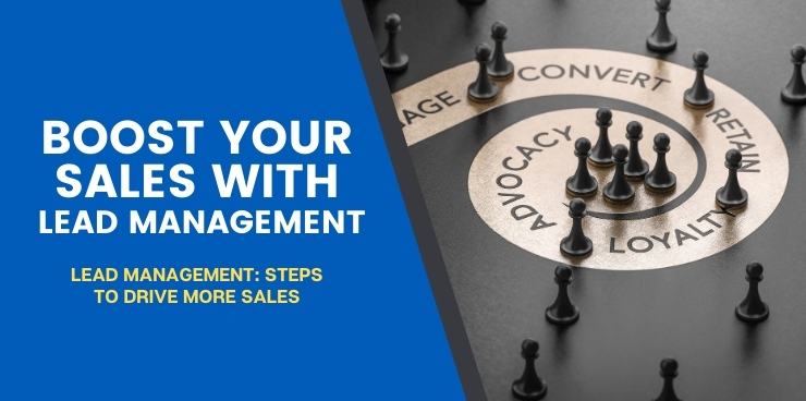 Lead Management Steps to Drive More Sales