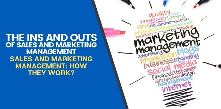 Sales and Marketing Management_ How They Work