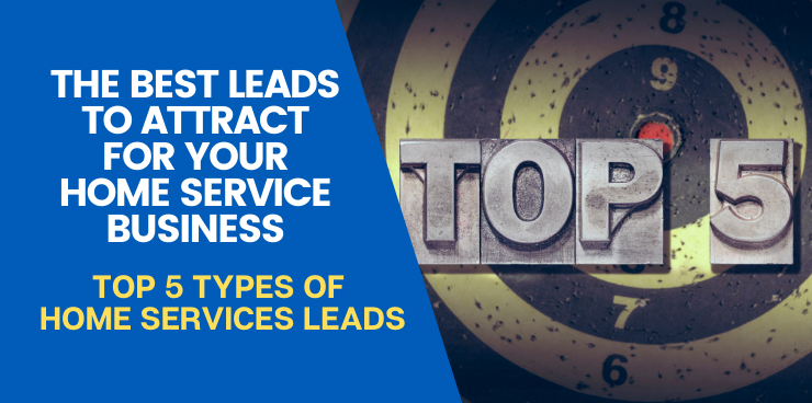 Top 5 Types of Home Services Leads