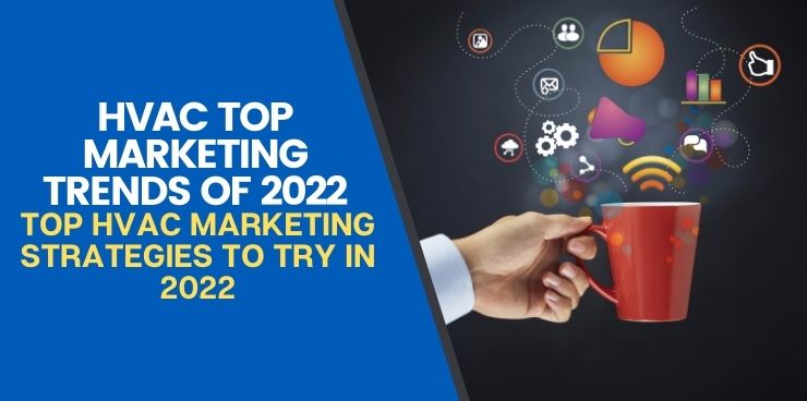 Featured - Top HVAC Marketing Strategies To Try in 2022