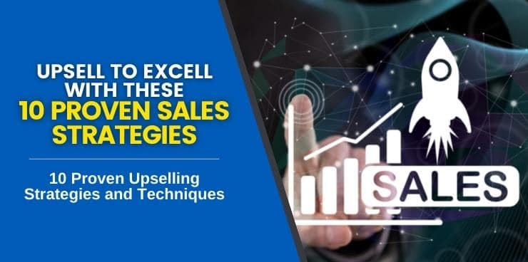 10 Proven Upselling Strategies and Techniques