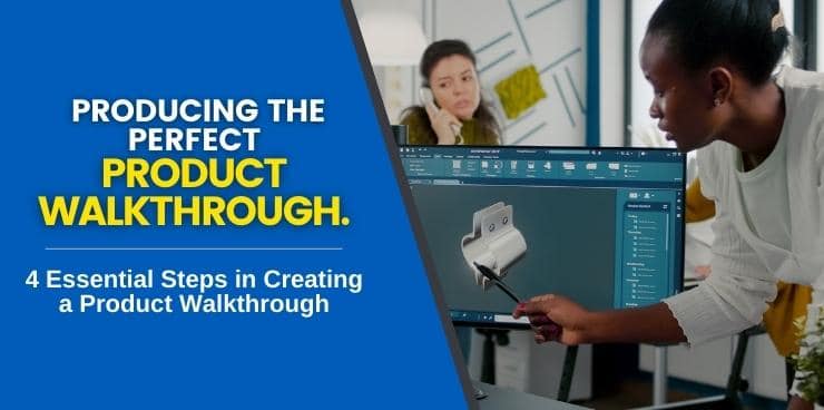 4 Essential Steps in Creating a Product Walkthrough