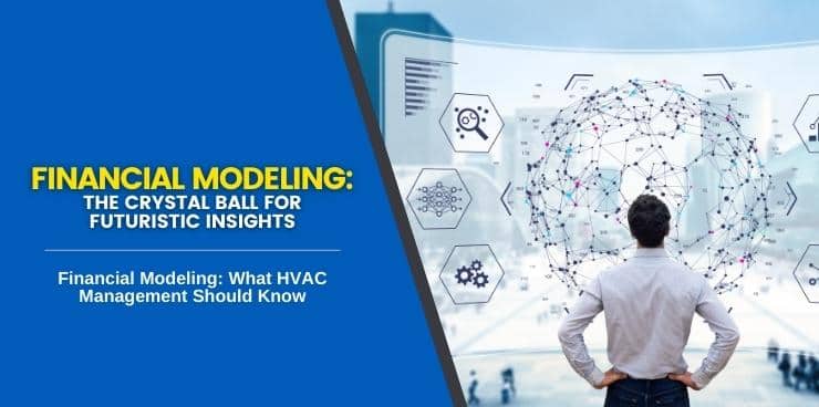 Financial Modeling: What HVAC Management Should Know
