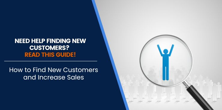 How to Find New Customers and Increase Sales