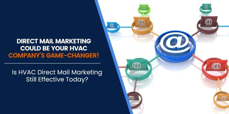Is HVAC Direct Mail Marketing Still Effective Today?